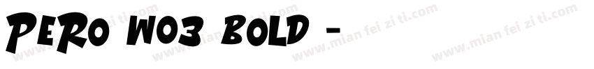 Pero W03 Bold 字体转换